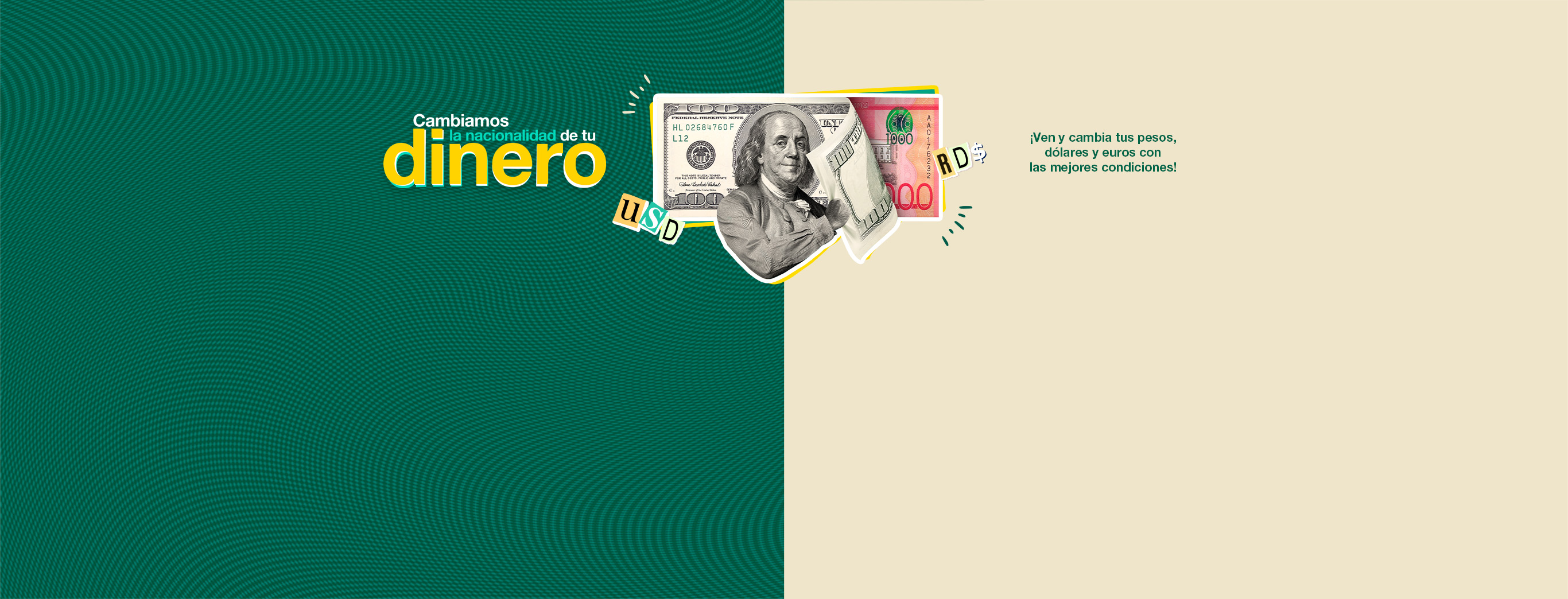 Cambiamos la nacionalidad de tu dinero Cambiamos la nacionalidad de tu dinero